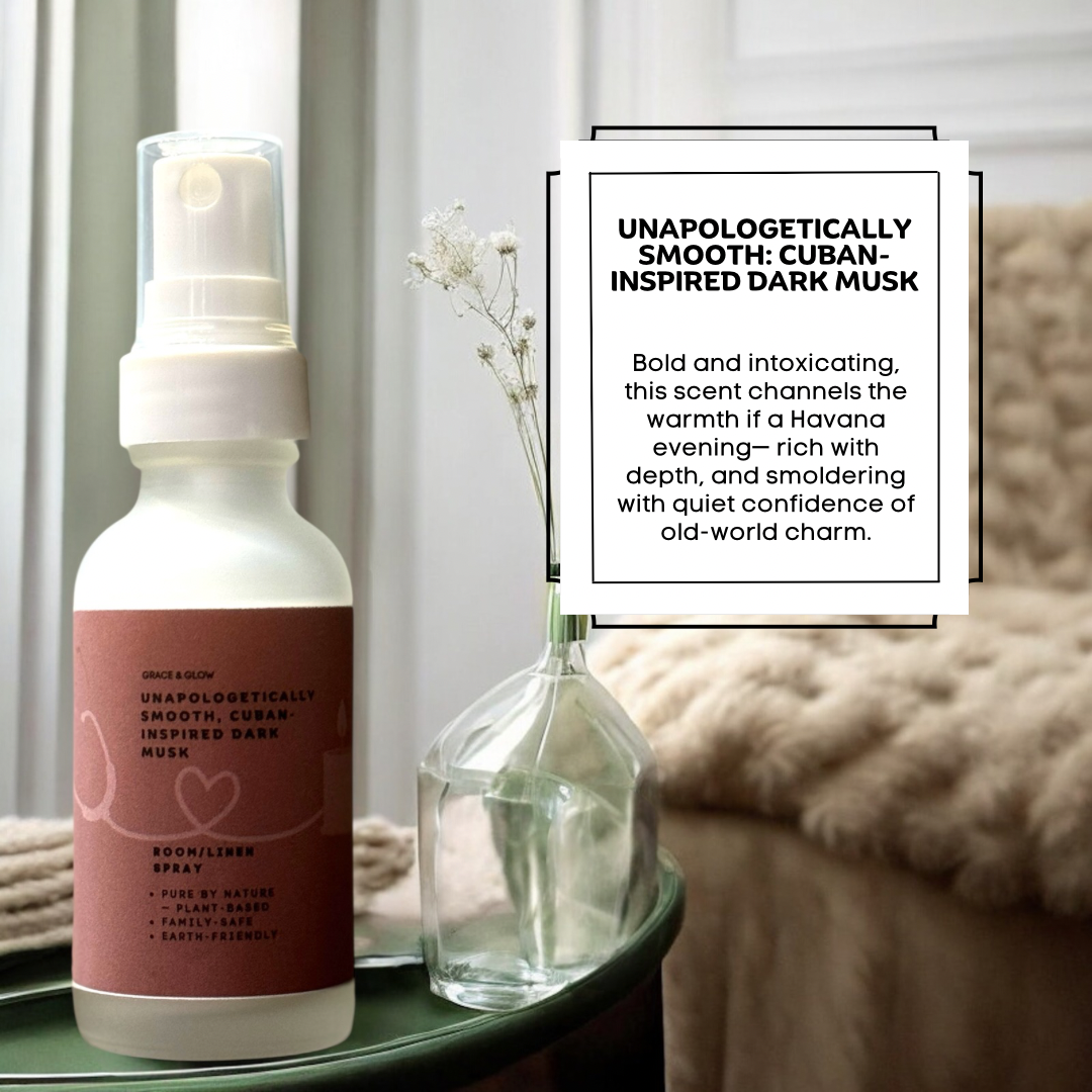Grace & Glow: Unapologetically Smooth: Cuban-inspired dark musk, Room/Linen Spray