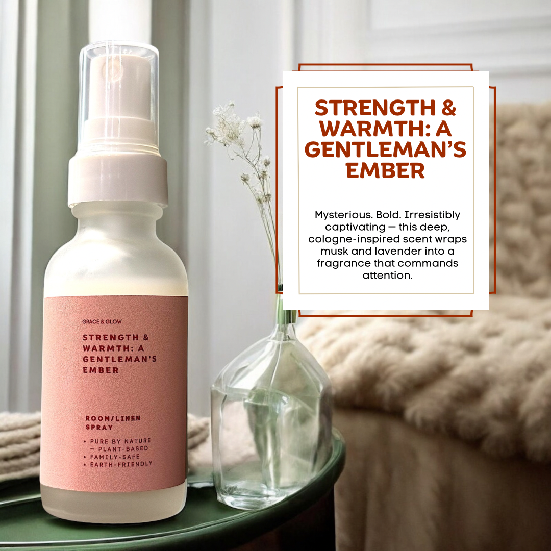 Grace & Glow: Strength & Warmth, A gentleman's ember, Room/Linen Spray