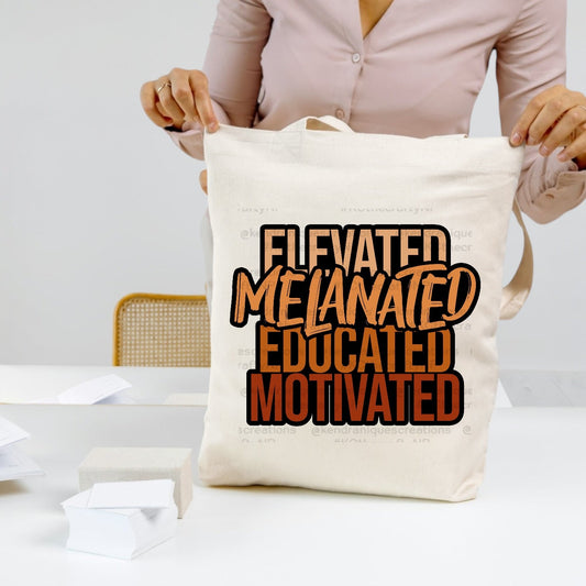 Dtf Transfer- Elevated, Melanted, Educated, &
